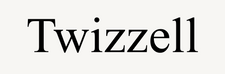 Twizzell